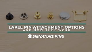 Pin Attachments and How They Work  Signature Pins [upl. by Ellatsyrc746]