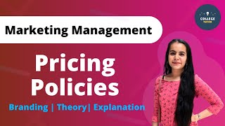 Pricing Policies and Strategies  Branding  Marketing Management [upl. by Tsew]