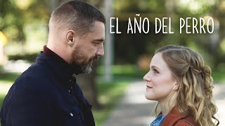 La película más auténtica sobre sentimientos y Amor Verdadero  EL AÑO DEL PERRO [upl. by Ahsiral]