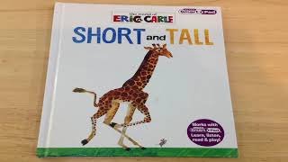 The World of Eric Carle Short and Tall Read Aloud [upl. by Eillak]