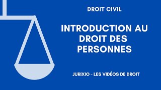 Introduction au droit des personnes [upl. by Aisul]