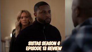 Sistas Season 6 Episode 13 Review [upl. by Reteid]