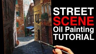 How to paint with PERSPECTIVE  Siena Street Scene  Oil Painting Tutorial [upl. by Atteuqal]