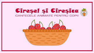 Ciresel si Ciresica  Cantece pentru Copii  Desene Animate [upl. by Anirtak156]