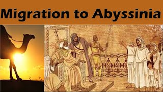 Migration to Abyssinia  First Migration of Islam [upl. by Zealand386]