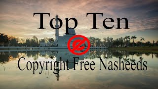 Top 10 Islamic Background Nasheeds No Music [upl. by Polloch]