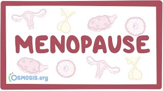 Menopause  an Osmosis Preview [upl. by Anitac419]