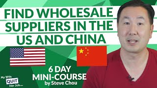 How To Find Wholesale Suppliers In The United States amp China [upl. by Beckerman]