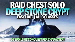 How To Get A Raid Chest Solo amp Easy  Deep Stone Crypt All 3 Characters Destiny 2 [upl. by Tiphane]