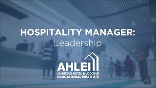 Hospitality Manager Leadership from AHLEI [upl. by Neelyar564]