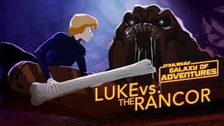 Luke vs the Rancor  Wrath of the Rancor  Star Wars Galaxy of Adventures [upl. by Miranda711]