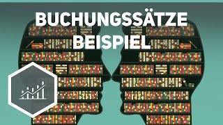 Buchungssätze  Beispielaufgaben zum Rechnungswesen [upl. by Sakiv]