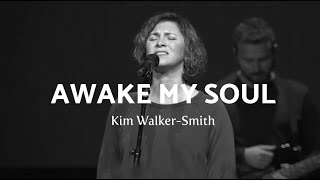 Awake My Soul Spontaneous  Kim WalkerSmith  Jesus Culture Hillsong Worship [upl. by Gonick]