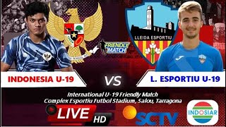 🔴TAK DISIARKAN DI MOLA TV  Laga Timnas U19 vs Lleida Esportiu Disiarkan di Stasiun Televisi Mana [upl. by Haig275]