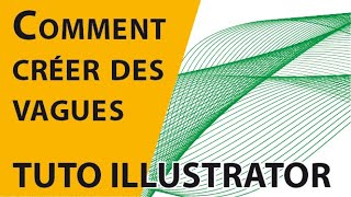 Comment créer un effet de vagues  Tuto Illustrator [upl. by Gordie]