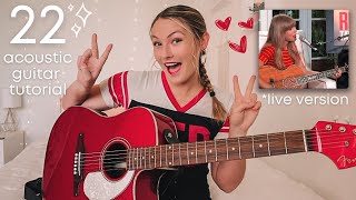 Taylor Swift 22 Guitar Tutorial NO CAPO Acoustic Live Version RED  Nena Shelby [upl. by Meunier]