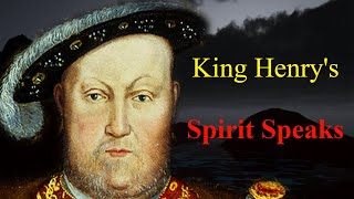 King Henry VIII Speaks to me Through the Spirit Box [upl. by Goar846]