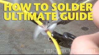 How To Solder Ultimate Guide EricTheCarGuy [upl. by Fayette]