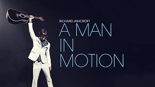 Richard Ashcroft  A Man In Motion Official Audio [upl. by Kendal]