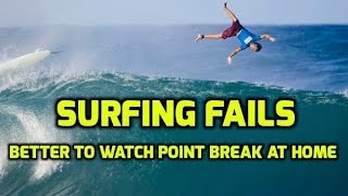 Surfing Fails  Better to Watch Point Break at Home [upl. by Aleris306]