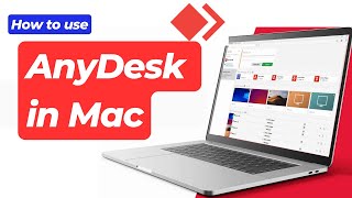 How to Use AnyDesk on Mac  Remote Desktop Software for Mac [upl. by Clo]