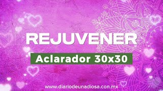 REJUVENECER  Aclarador 30x30 [upl. by Nethsa]