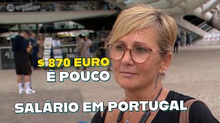 PORTUGAL TEM BAIXO SALÁRIO DE 870 EURO [upl. by Anilrahc]