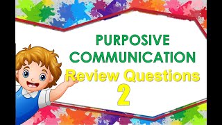 PURPOSIVE COMMUNICATION REVIEW QUESTIONS 2 [upl. by Davenport]