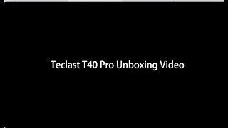 Teclast T40 Pro  Official Unboxing [upl. by Thirzi]