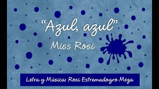 Azul Azul  Miss Rosi [upl. by Houlberg]