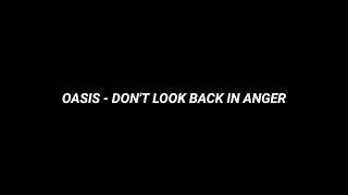 OASIS  DONT LOOK BACK IN ANGER Lyrics [upl. by Lleksah]