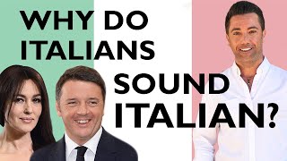 Why do Italians sound Italian  Improve Your Accent [upl. by Ltsyrk]