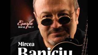 Mircea Baniciu  Scrisoare de bun ramas [upl. by Siubhan309]