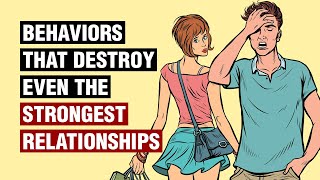 12 Behaviors That Destroy Relationships [upl. by Ylam]