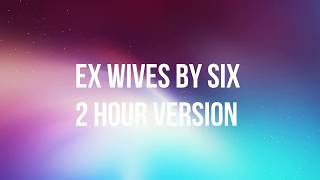 Ex wies by Six 2 hour [upl. by Noteek]