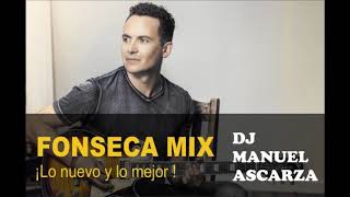 Dj Manuel Ascarza  Mix Fonseca Fonseca Mix 2019 exitos Fonseca [upl. by Merry907]