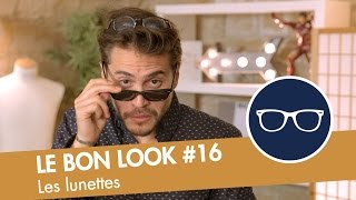 Le guide ultime des LUNETTES Le Bon Look [upl. by Hobart]