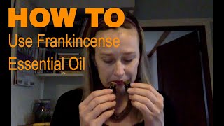 How to Use Frankincense Essential Oil [upl. by Aieka]