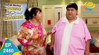 Taarak Mehta Ka Ooltah Chashmah  Episode 2460  Full Episode [upl. by Kei26]