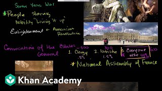 French Revolution part 1  World history  Khan Academy [upl. by Oicnerual736]