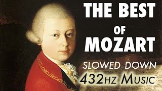 The Best Of Mozart  Slowed Down  432Hz  45 Hours [upl. by Nitsruk]