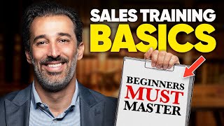 11 Sales Training Basics Beginners MUST Master [upl. by Nigle28]