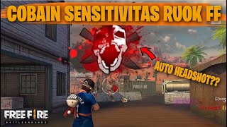 TESTING SETTING DAN SENSITIVITAS RUOK FF DI RANKED AUTO HEADSHOT  FREE FIRE INDONESIA [upl. by Aelegna497]