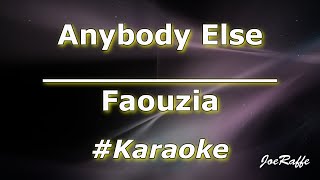 Faouzia  Anybody Else Karaoke [upl. by Ecilegna]