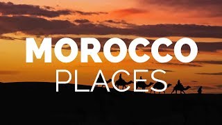 10 Best Places to Visit in Morocco  Travel Video [upl. by Brandise106]