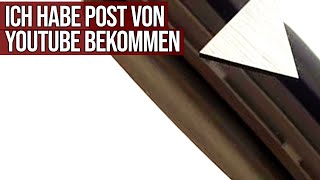 Ich habe Post von Youtube bekommen [upl. by Fatima102]