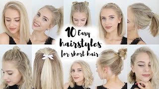 10 Easy Hairstyles for SHORT Hair [upl. by Kimbell]