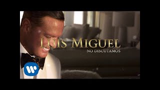 Luis Miguel  No Discutamos Lyric Video [upl. by Llehsim]