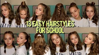 13 EASY HAIRSTYLES FOR SCHOOL [upl. by Ejrog]