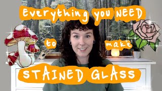 STAINED GLASS basics  Everything youll need to get started [upl. by Timon]